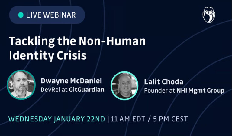 Webinar – Tackling The Non-Human Identity Crisis
