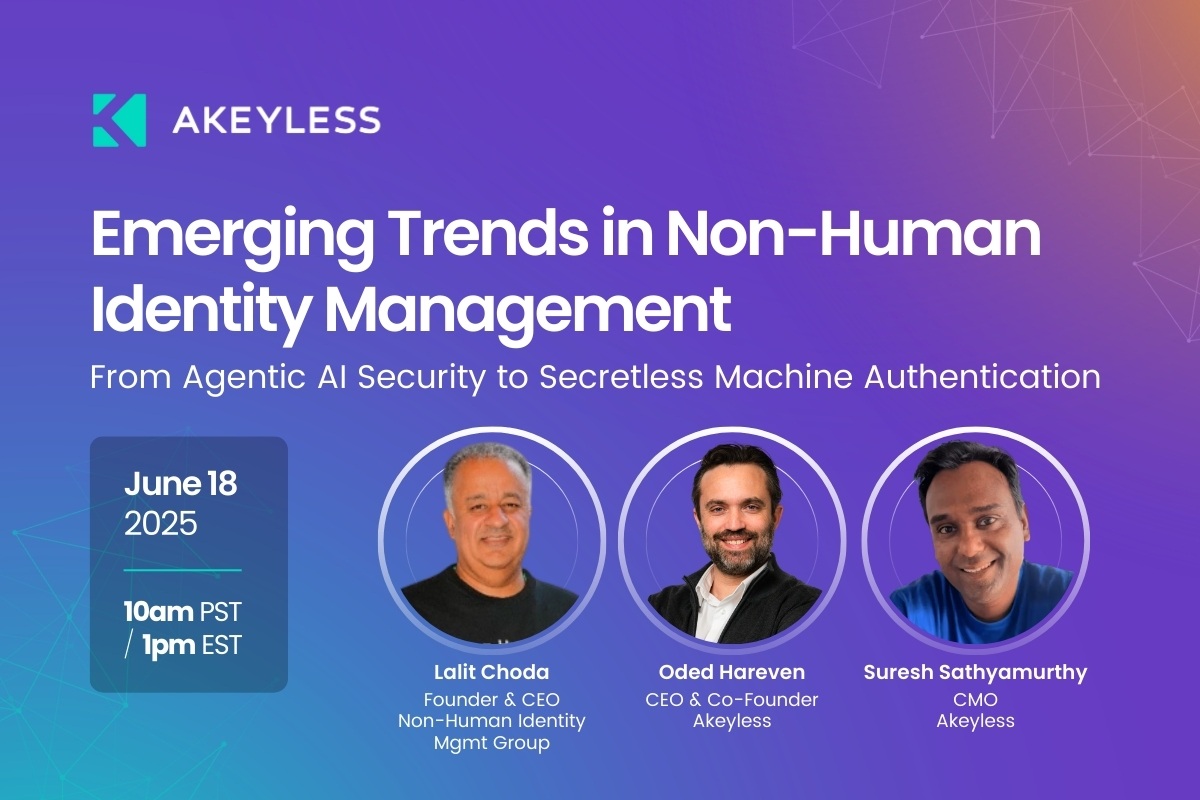 Webinar – Emerging Trends In Non-Human Identity Management