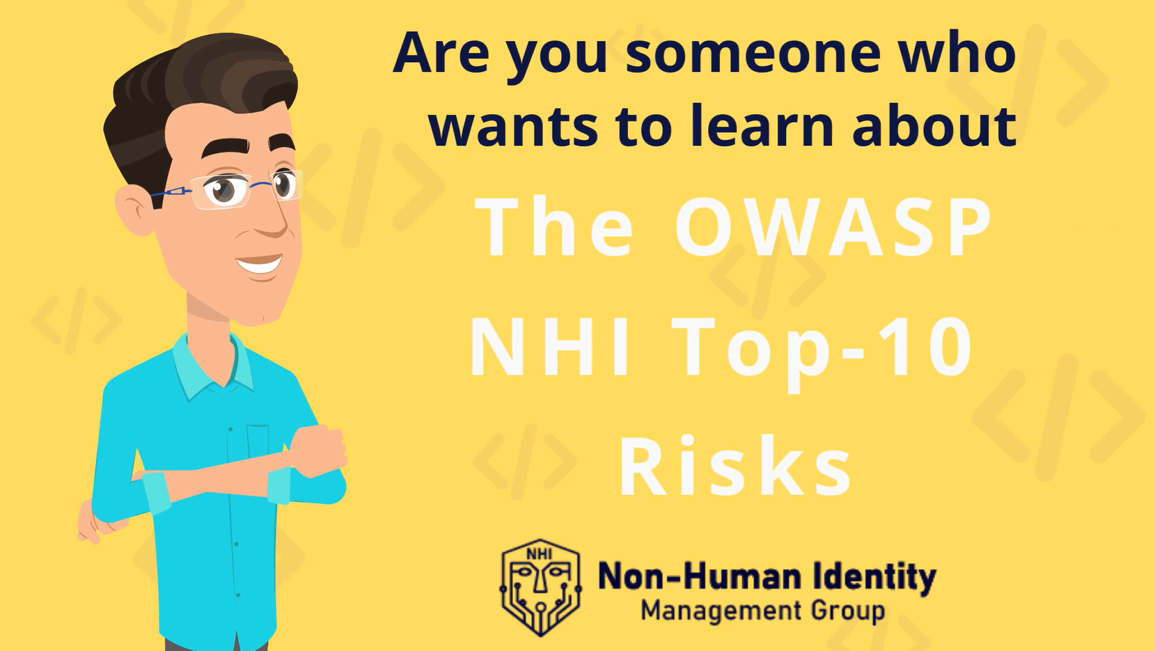 The OWASP Non-Human Identity (NHI) Top-10 Risks
