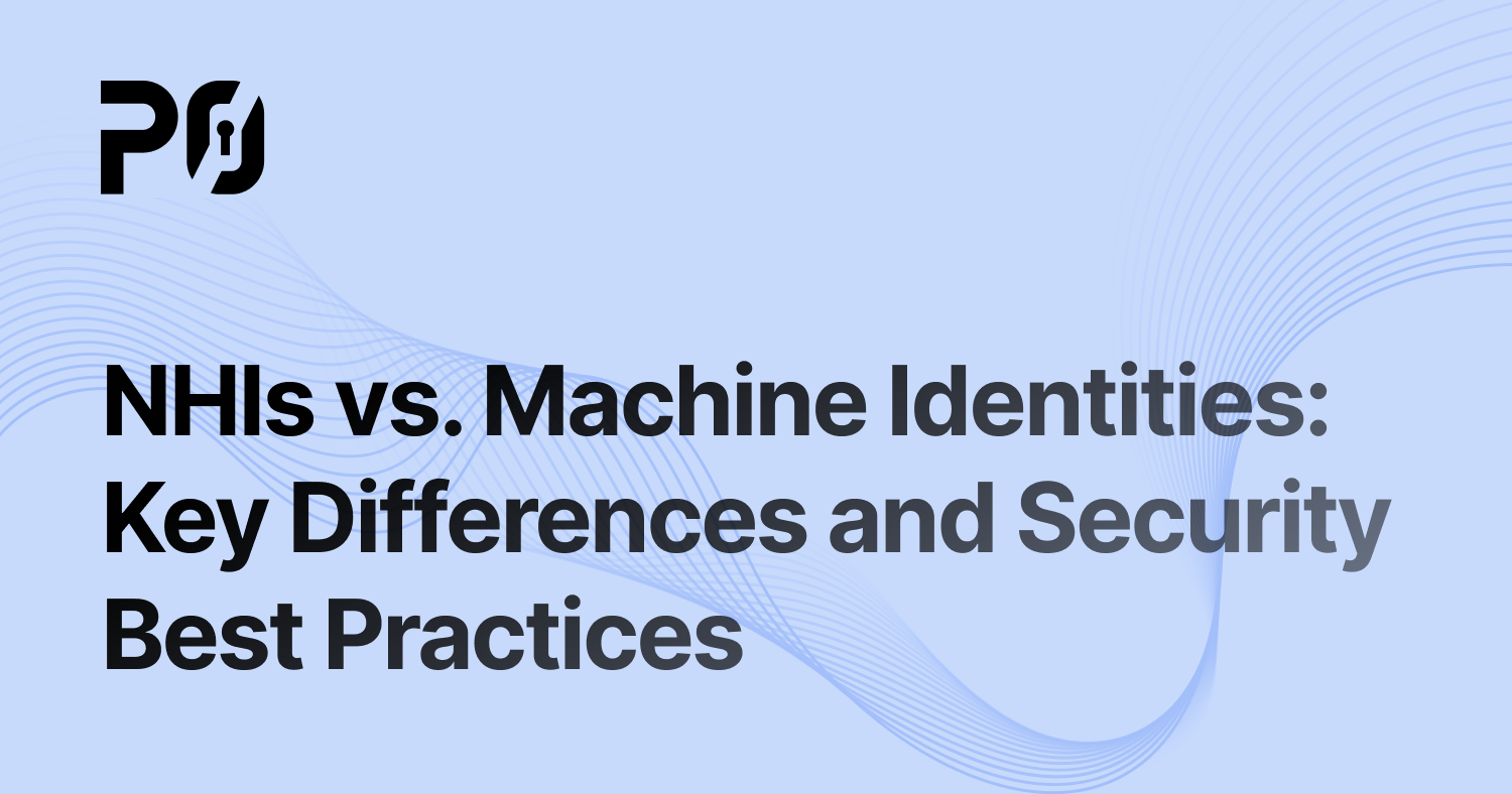 Non-Human Identities (NHIs) vs. Machine Identities: Key Differences & Security Best Practices