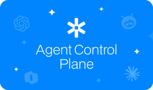 Astrix’s Agent Control Plane (ACP): Secure AI Agents from Day One