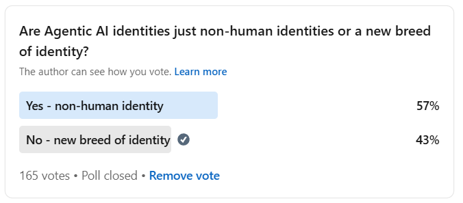 Are Agentic AI identities simply another form of Non-Human Identity, or do they represent a completely new breed of identity?