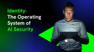 Identity: The Operating System of AI Security