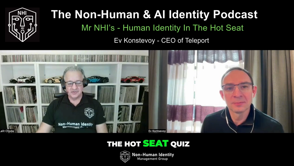 Ev Konstevoy is Mr. NHIs – Human Identity in the Hot Seat