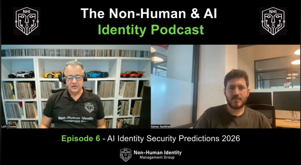NHI & AI Identity Podcast (Ep-6) – AI Identity Security Predictions 2026