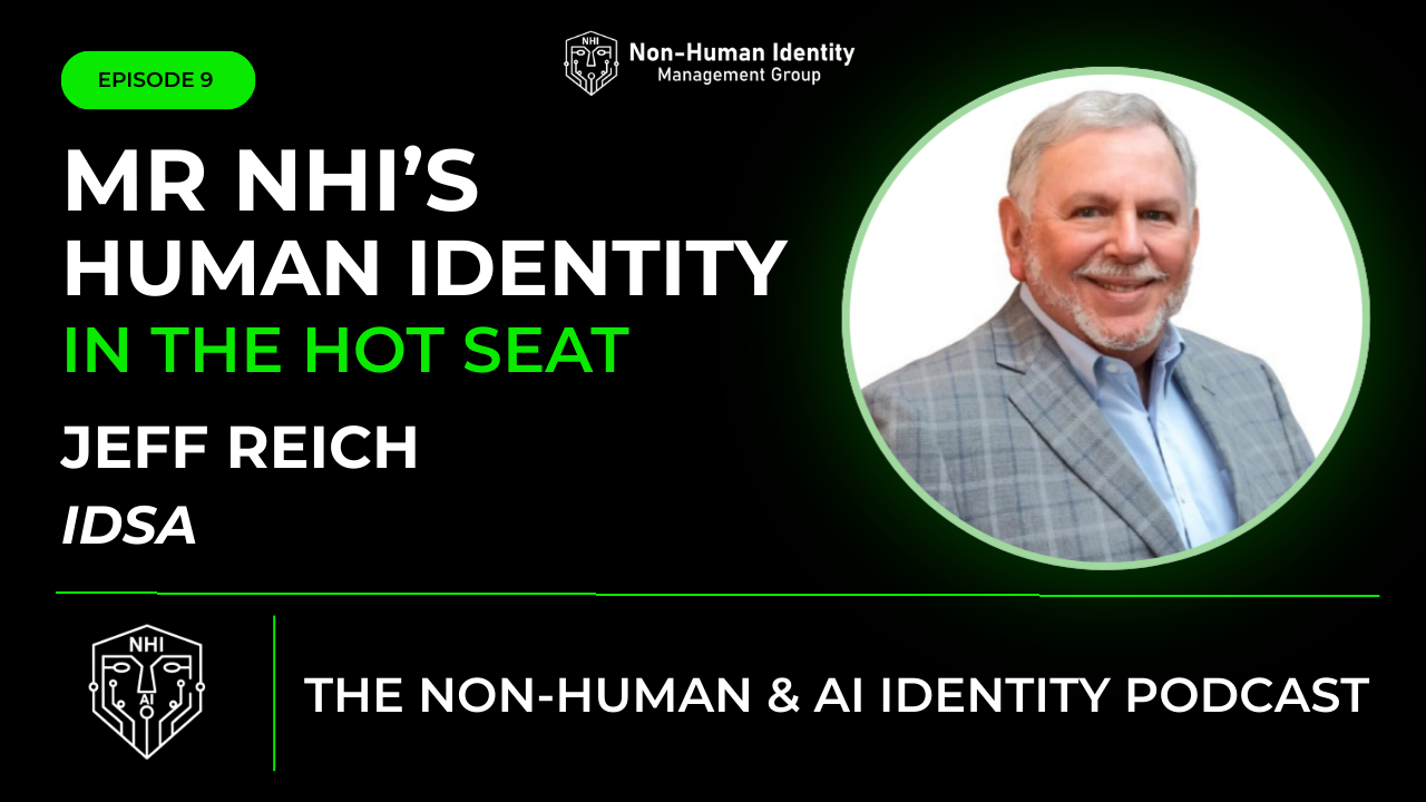 Jeff Reich is Mr. NHIs – Human Identity in the Hot Seat
