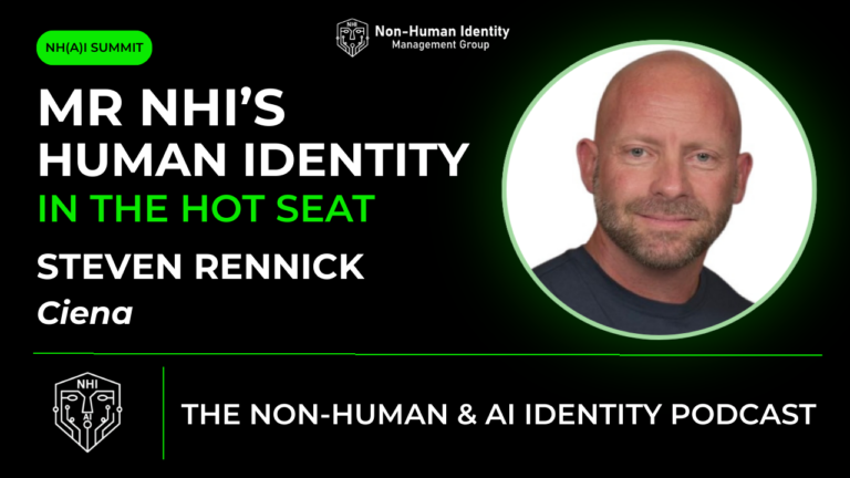 Steven Rennick is Mr. NHIs – Human Identity in the Hot Seat