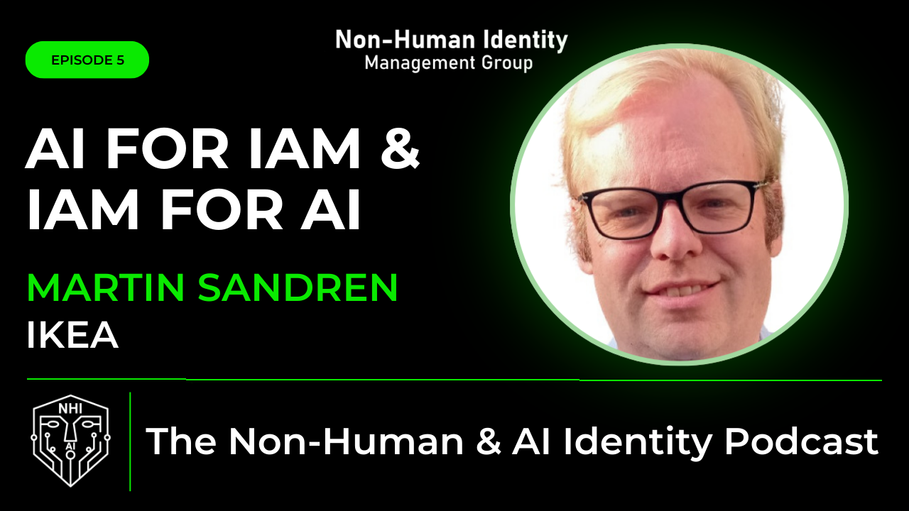 NHI & AI Identity Podcast (Ep-5) – AI for IAM & IAM for AI?