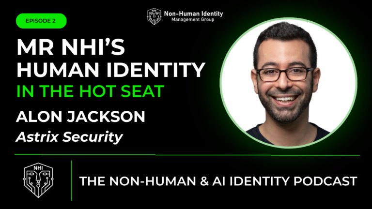 Alon Jackson is Mr. NHIs – Human Identity in the Hot Seat