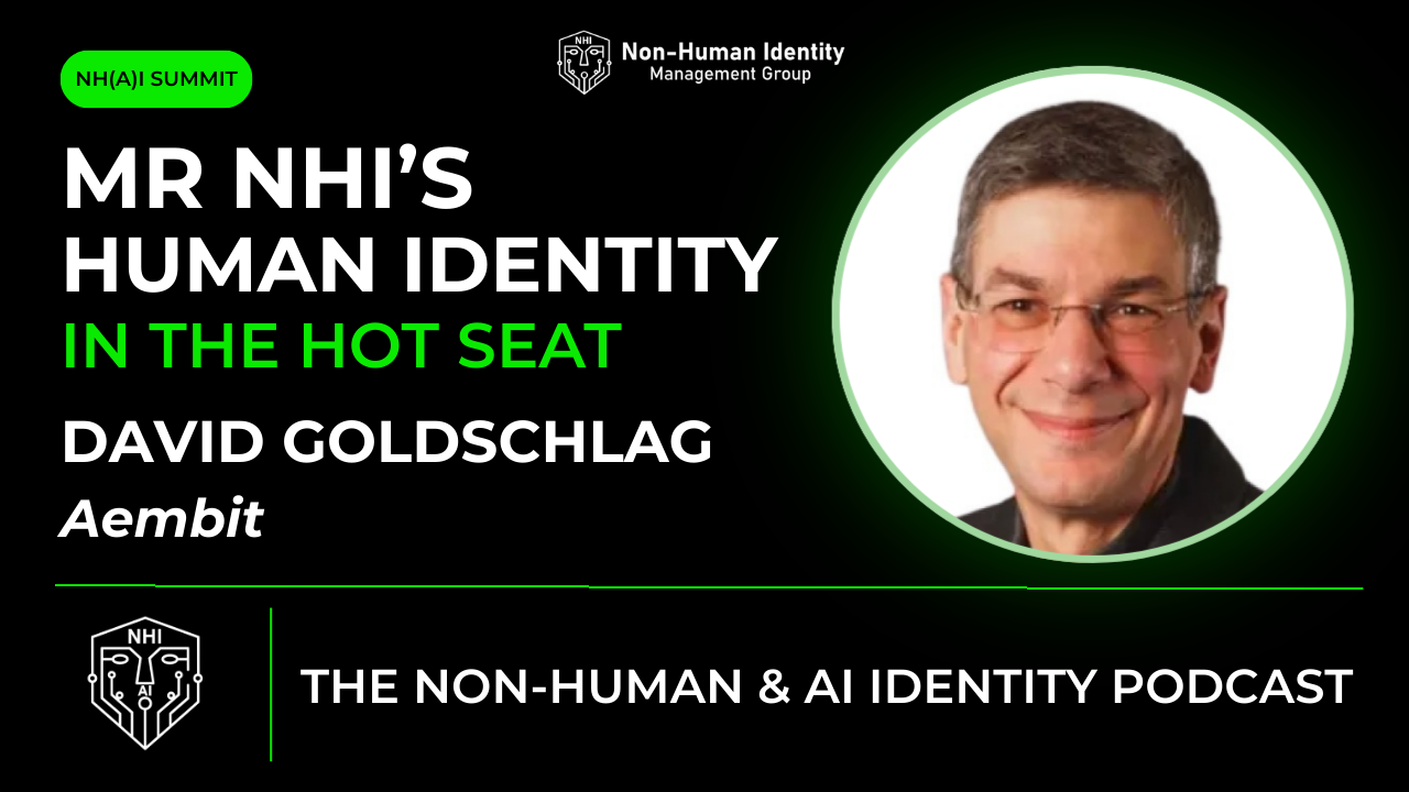 David Goldschlag is Mr. NHIs – Human Identity in the Hot Seat