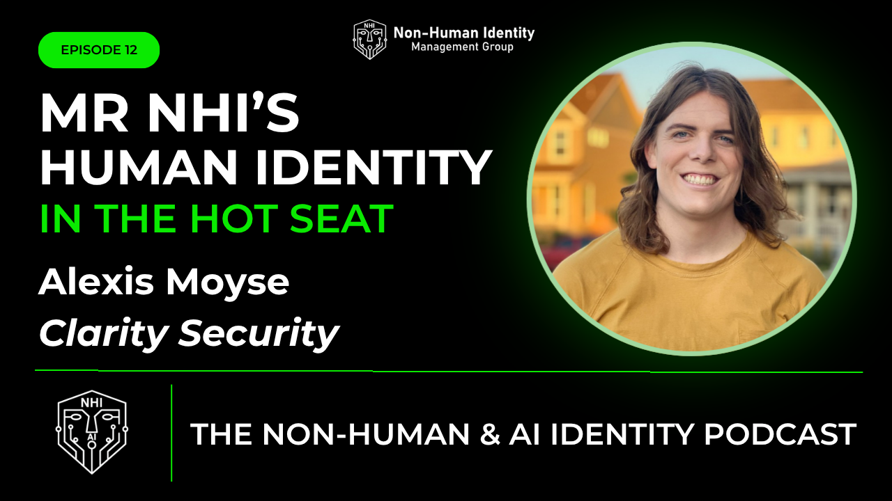 Alexis Moyse is Mr. NHIs – Human Identity in the Hot Seat