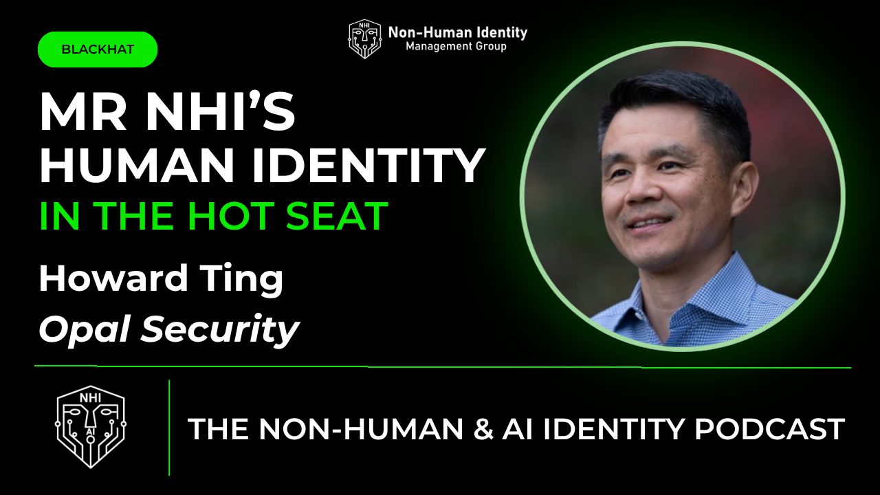 Howard Ting is Mr. NHIs – Human Identity in the Hot Seat