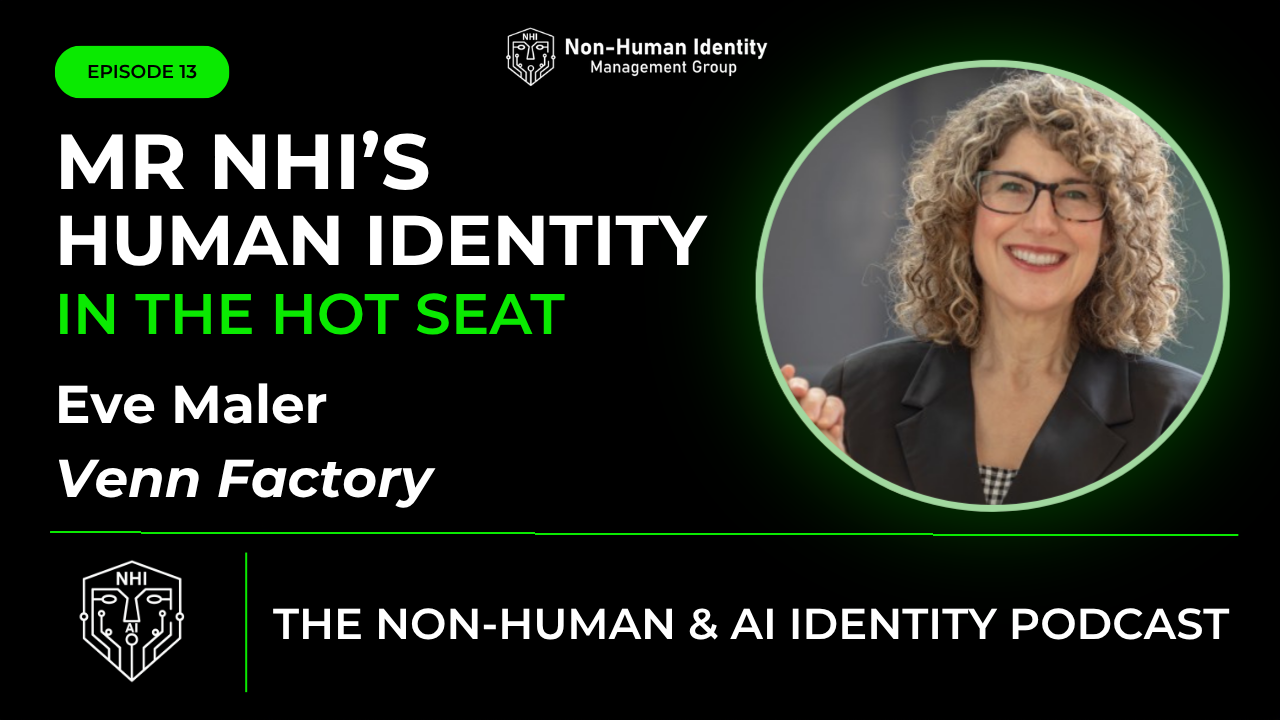 Eve Maler is Mr. NHIs – Human Identity in the Hot Seat