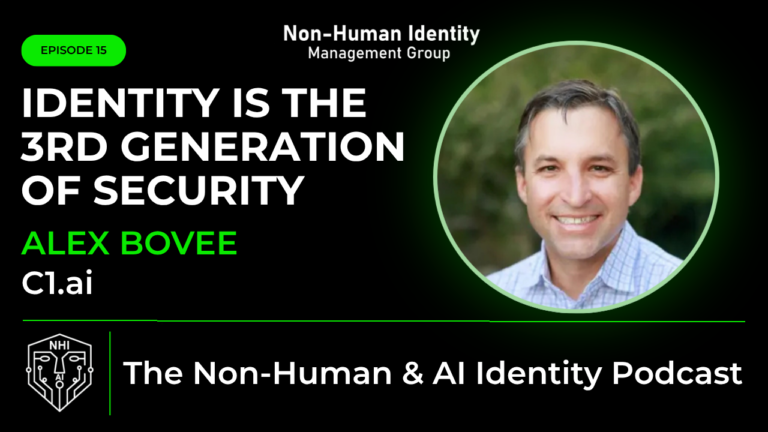 NHI & AI Identity Podcast (Ep-15) – Identity Is The 3rd Generation of Security
